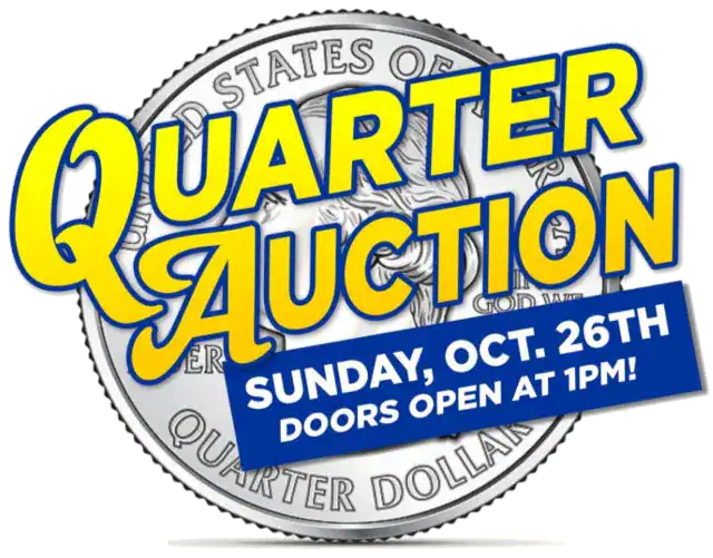 Quarter Auction in Oct 2025 at the Elks Lodge 2582